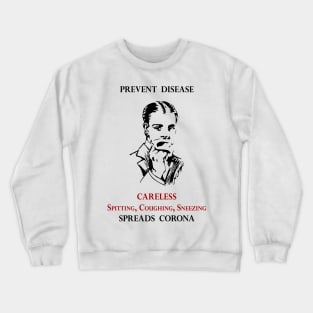 PREVENT DISEASE CORONA Vintage 1920s Health Campaign Crewneck Sweatshirt